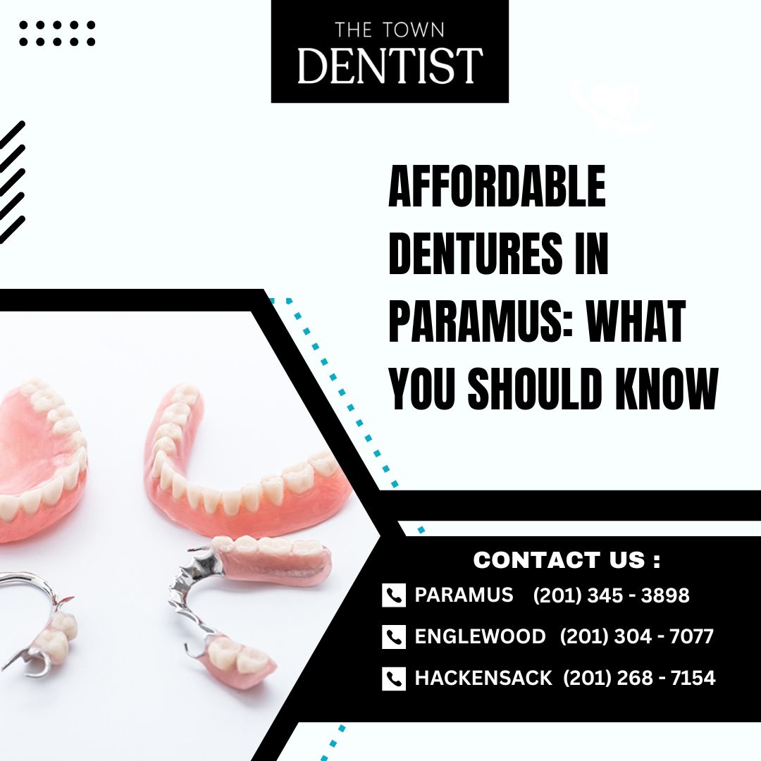 Affordable Dentures in Paramus NJ What You Should Know